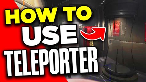 How to Use the Teleporter .